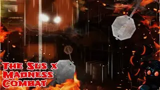 Roblox The Sus x Madness Combat!