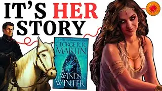 The Secret Main Character of The Winds of Winter