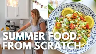 Making Summer Meals From Scratch | Creating Summer Vibes in the Kitchen