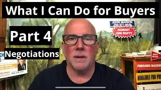 What I Can Do for Buyers Part 4: Negotiations