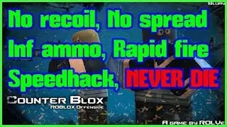 โกง โปร hack Counter Blox ☠️☠️ OP SCRIPT !!☠️☠️