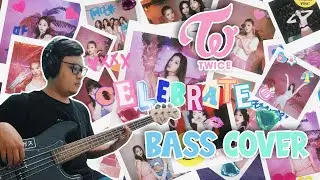 Twice 트와이스 - Celebrate Bass Cover