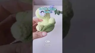 Ted la Tortuga bailarina 🐢 #crochet #amigurumi