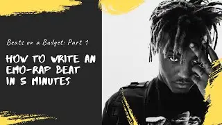 How to Write an Emo-Rap Beat in Under 5 Minutes