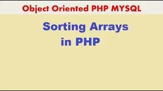 PHP MYSQLi TUTORIAL 14 Sorting Array in PHP