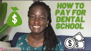 How to pay for Dental School