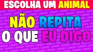 NÃO DIGA O MESMO QUE EU | NÃO FALE O QUE EU DISSER #quiz #labquiz