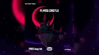 [FREE] LOOP KIT / SAMPLE PACK - *Flying castle* (Synth, Yeat, Kankan, Playboi Carti)