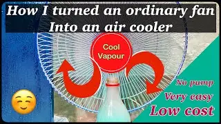 Convert your old fan into an Air Cooler | Mist maker Air cooler