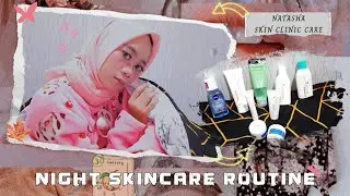 NIGHT GLOWING SKINCARE ROUTINE✨ NATASHA SKIN CLINIC CARE🔥