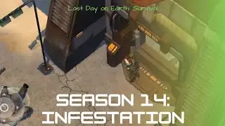 SEASON 14: INFESTATION! Last Day on Earth: Survival