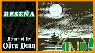 Return of the Obra Dinn - RESEÑA/ANÁLISIS