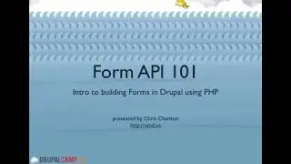Drupal Forms API 101  (DrupalCamp LA 2011)
