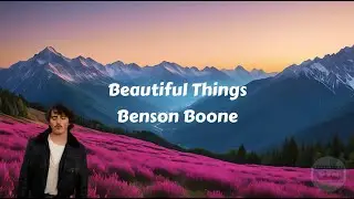 Beautiful Things - Benson Boone (Lyrics) #lyrics #beautifulthings #bensonboone #song #englishsongs