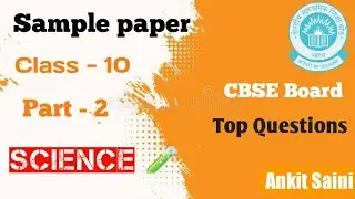 CBSE Sample paper 2023 ,, class 10th , science part 2
