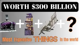 The Most Expensive THINGS in the World | 2024