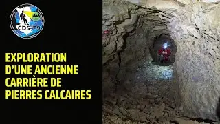Exploration d'une ancienne carrière de pierres calcaires