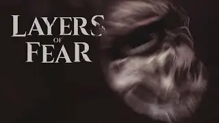 LAYERS OF FEAR 2023 - Demo