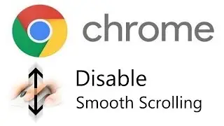 How to Disable Smooth Scrolling in Chrome New Version