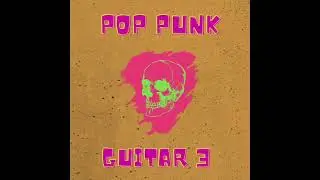 POP PUNK 3 GUITAR LOOPS KIT- LIL PEEP, JUICE WRLD, TRIPPIE, MACHINE GUN KELLY