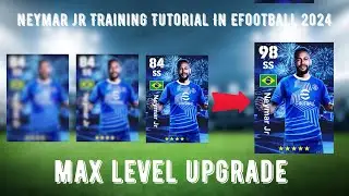 How To Train 98 Rated Neymar Jr In Efootball 2024 || Neymar’s New Journey ||