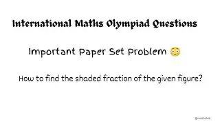The Simple Method to Find The Fraction Of Shaded Part 😎//Shaded Fraction // Olympiad Question