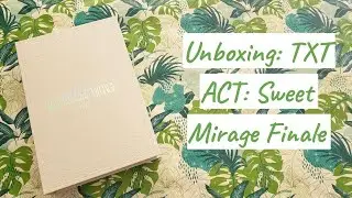 Unboxing: TXT - Sweet Mirage: Finale