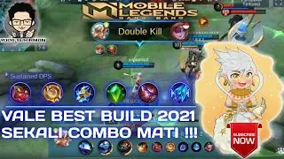 Vale best build 2021!!! Vale Gameplay Mobile Legends 2021