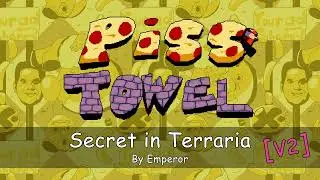 Piss Towel OST - Secret in Terraria [V2]