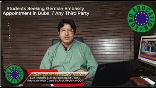 Students Seeking German Embassy Appointment in Dubai / Any Third Country