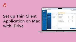 How to Set up Thin Client Application on Mac | IDrive Thin Client Application