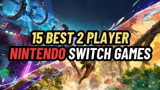 15 Best Two Player Nintendo Switch Games