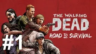 The Walking Dead: Road to Survival PART 1 Gameplay Walkthrough - iOS / Android
