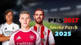 Pes 2017 Patch 2025 Smoke Patch All Transfers Update 25-26
