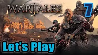 Let's Play - Wartales - Awesome Soundtrack - Full Gameplay - Tactical Turn Based Open World RPG #7