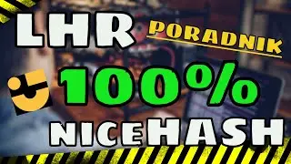 NICEHASH MINER - 100% LHR UNLOCK - Poradnik