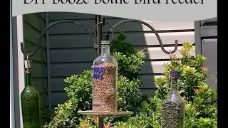 How to Make a Bird Feeder from a Liquor Bottle