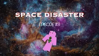 SPACE DISASTER | Episode #3: Mutant cow