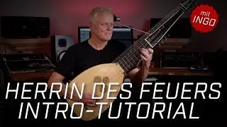 HERRIN DES FEUERS (INTRO-TUTORIAL) mit INGO