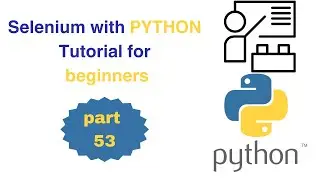 053 Handle Mouse Actions | Mouse Hover Action in Selenium Python | Web Automation Selenium Python