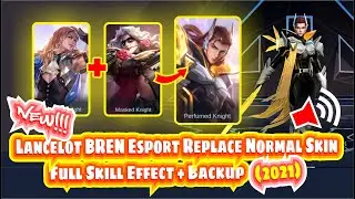 Lancelot BREN Esport Skin Script | Replace on Normal Skin | Mobile Legends