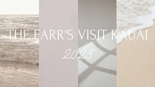 the Farr's visit us in Kauai 2023