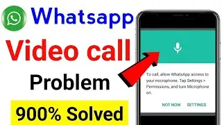 WhatsApp video call nahi ho raha hai | How to Solve WhatsApp Video call Problem/whatsapp video call