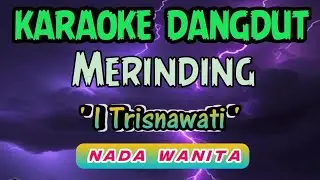MERINDING - ITJE TRISNAWATI - KARAOKE TERBARU