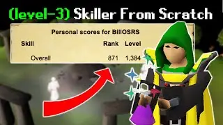 I'm Officially a Top 1000 Ranked Skiller - OSRS Level 3 Skiller From Scratch #16