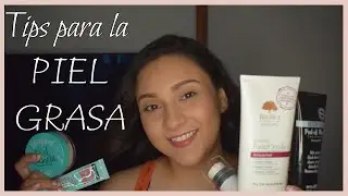 Cuida tu piel grasa | Beloisa