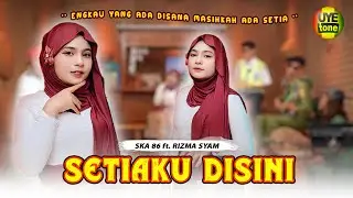 SETIAKU DISINI - SKA 86 FEAT. RIZMA SYAM | KENTRUNG (OFFICIAL MUSIC VIDEO)