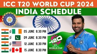 India T20 World Cup 2024 Schedule: ICC T20 World Cup 2024 India Schedule