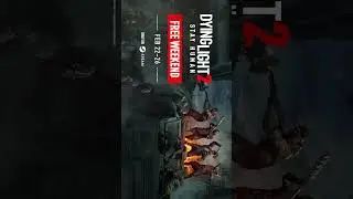 Dying Light 2 Stay Human — Free Weekend 