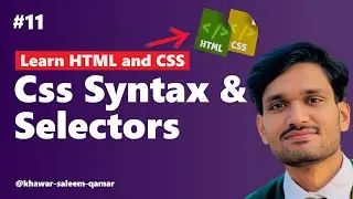 #11 css syntax and selectors | Learn html and css | Html and css tutorial | Beginner to pro faster